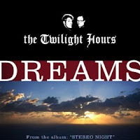 The Twilight Hours - Dreams from Stereo Night