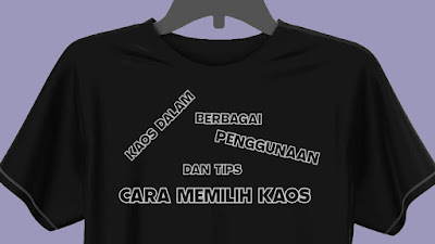 Tips cara memilih kaos