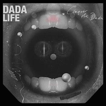 Dada Life – Conquer The Dada (Promo Mix)