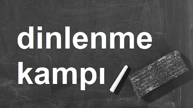 dinlenme kampı