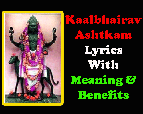 kaalbhairav ashtkam lyrics with meaning