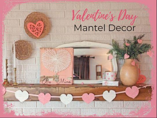 DIY Valentine's Day Mantel Decor