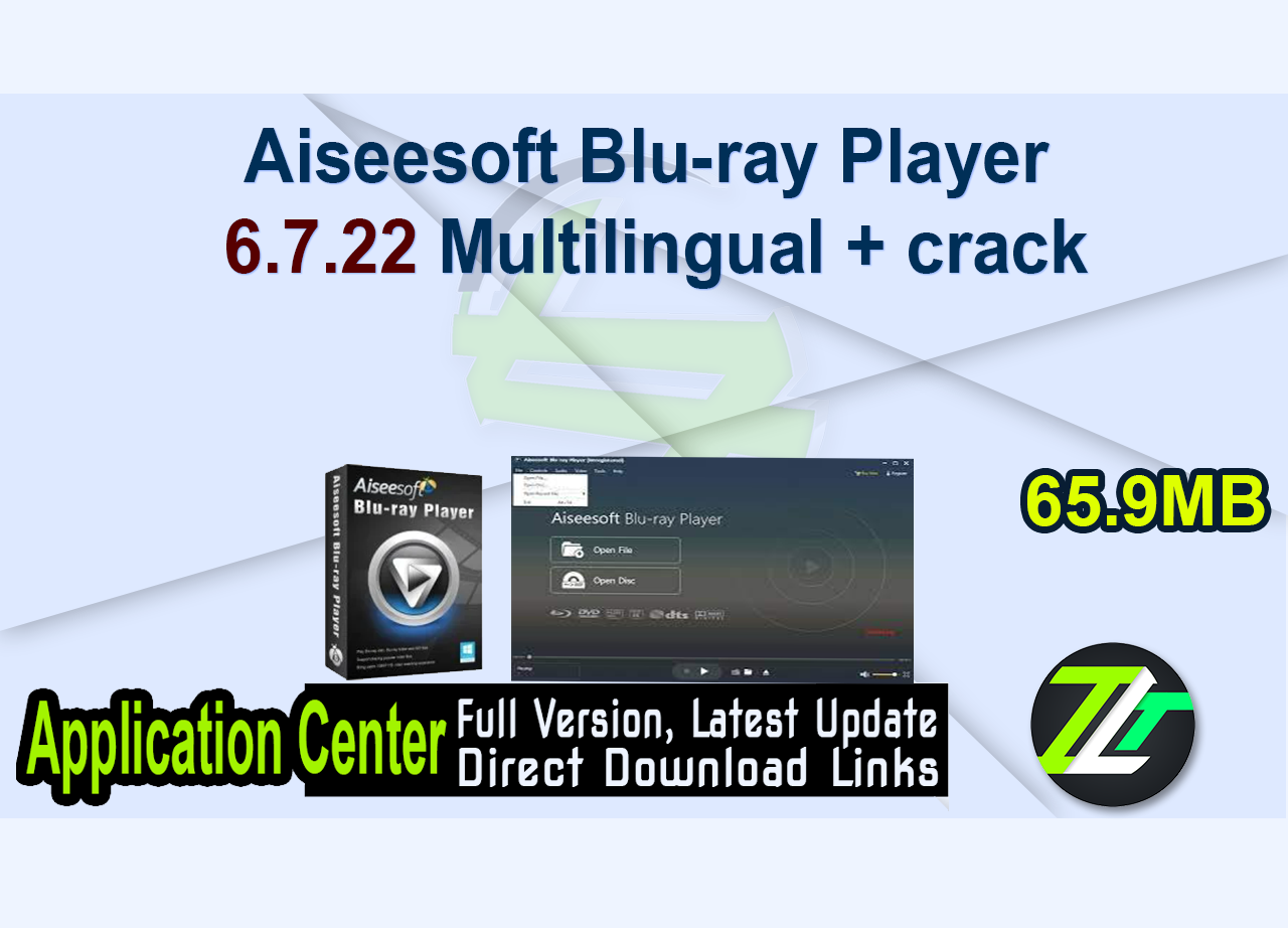 Aiseesoft Blu-ray Player 6.7.22 Multilingual + crack