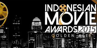 Hasil Pemenang Indonesian Movie Awards 2015 tadi malam Lengkap