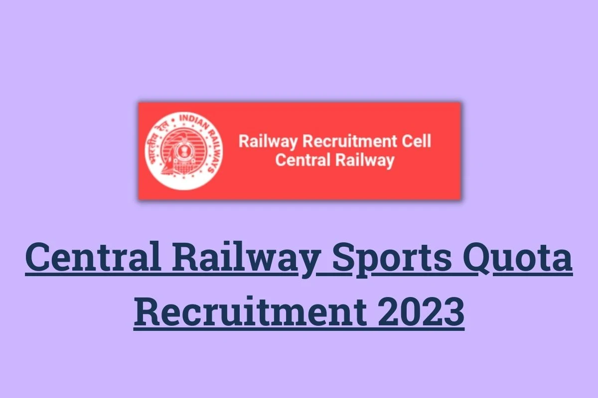 Central Railway Sports Quota Recruitment 2023