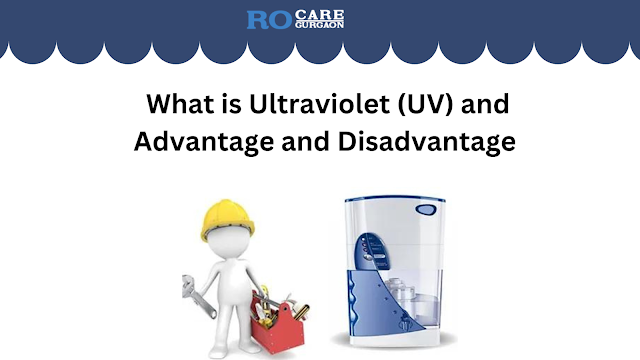 What is Ultraviolet (UV)