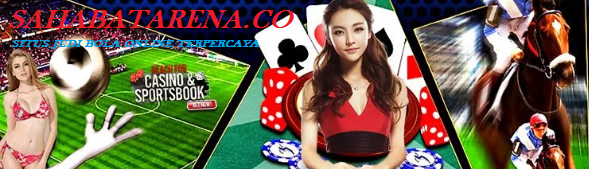 SAHABATARENA.CO SITUS AGEN BOLA TERPERCAYA