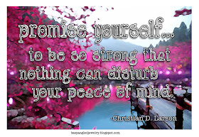 Promise Yourself peace of mind quote from Christian D. Larson's "promises to yourself" Optimist Creed