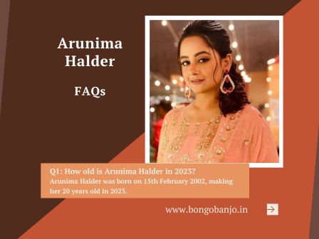 Arunima Halder FAQs