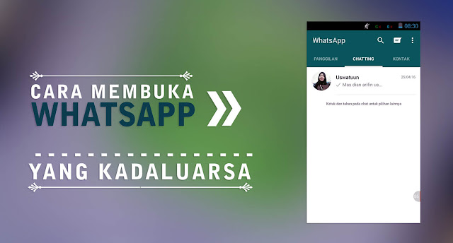 Cara Mudah Membuka Whatsapp yang Expired / Kadaluarsa
