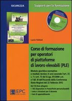 Corso di formazione per operatori di piattaforme di lavoro elevabili (PLE). Con CD-ROM