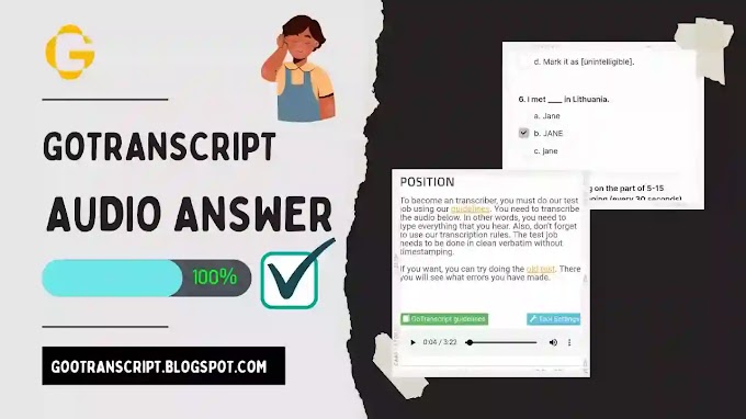  GoTranscript Audio Test Answer 25 MAY 2023 with PDF 