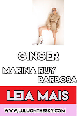 Conheça Ginger, a grife de Marina Ruy Barbosa