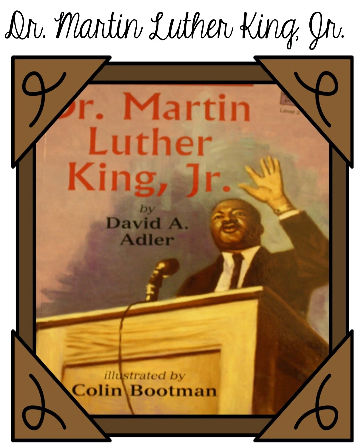 http://www.amazon.com/Martin-Luther-Holiday-House-Reader/dp/0823418030/ref=sr_1_2?ie=UTF8&qid=1421621945&sr=8-2&keywords=dr.+martin+luther+king+jr+by+david+adler