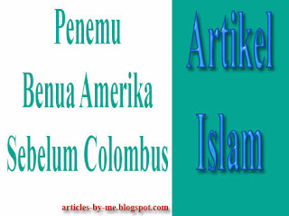 Penemu Benua Amerika Sebelum Colombus