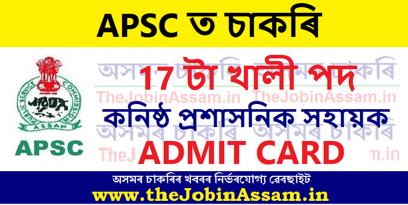APSC Admit Card 2022 APSC Admit Card 2022