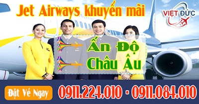 Mua vé máy bay khuyến mãi Jet Airways đi Ấn Độ và Châu Âu mới nhất