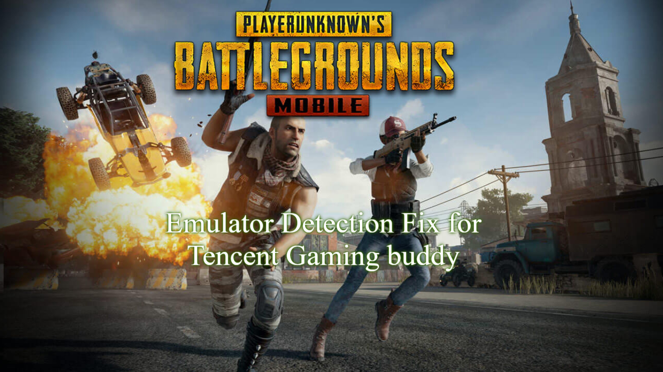 Fix Emulator detected in tencent gaming buddy (Permanent) 2019 - 