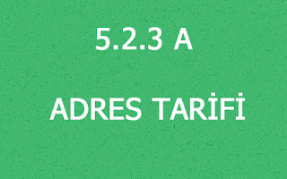 5.2.3 A ADRES TARİFİ