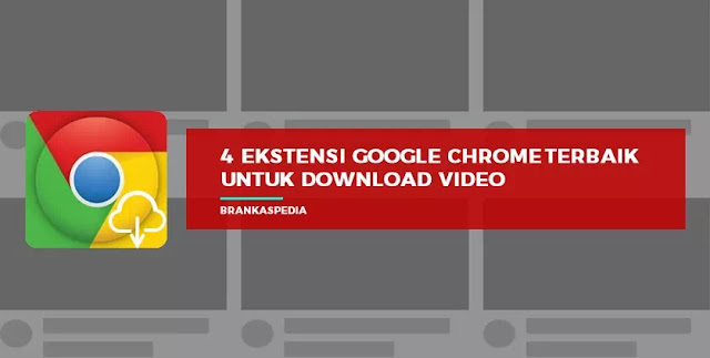 ekstensi chrome untuk download video youtube