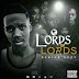 Derick Ezzy - Lord Of Lords (Ep)