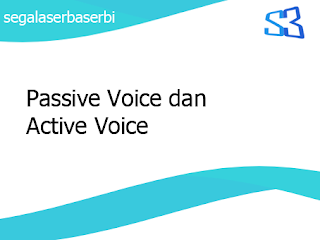 Passive Voice dan Active Voice