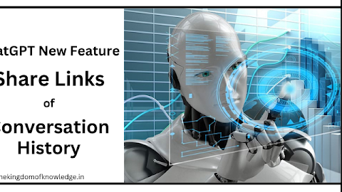 OpenAI Launched Shared Link (Conversation History) Feature for ChatGPT | Advantages and Disadvantages | Should You Use It