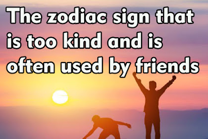 The Zodiac Sign that Radiates Kindness and is Often Exploited by Friends