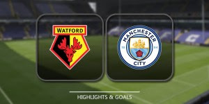 Cuplikan Gol Prediksi Bola - Watford vs Manchester City - Highlight