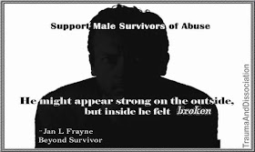 Support Male Survivors of Abuse. They look strong, but inside may be BroKen. Survivors: Know that you are not alone. There are people who care about you and about what happened to you. It was not your fault.