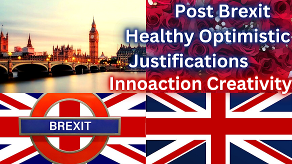 Post Brexit Healthy Optimistic Justifications