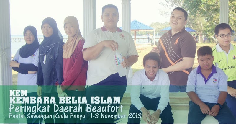 SMK Kota Klias, Beaufort, Sabah: Kem Kembara Belia Islam 2013