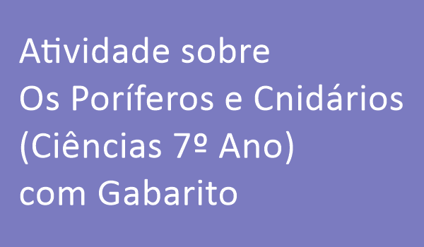 atividade-sobre-os-poriferos-e-cenidarios-ciencias-7-ano-com-gabarito