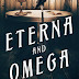 September Book of the Month: ETERNA AND OMEGA by Leanna Renee Hieber