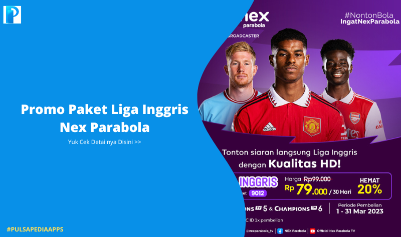 Promo Paket Liga Inggris Nex Parabola Maret 2023