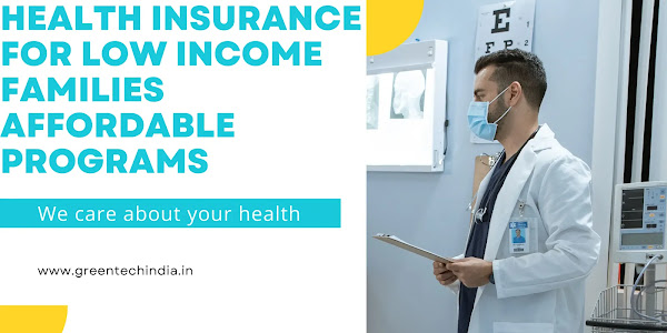 What type of Health Insurance for Low Income Families