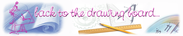 back to the drawing board