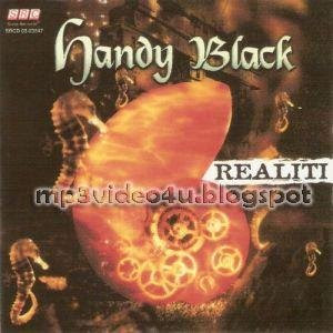 Handy Black - Realiti (2003)