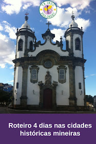 Roteiro para Cidades Históricas mineiras em 4 dias/1 feriado (Ouro Preto, Tiradentes e outras)