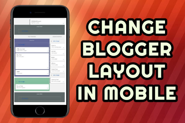 How to Change Blogger Layout in Mobile