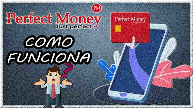 Perfect Money Cómo Funciona (Guía Completa)
