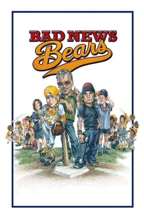 Watch Bad News Bears 2005 Full Movie With English Subtitles