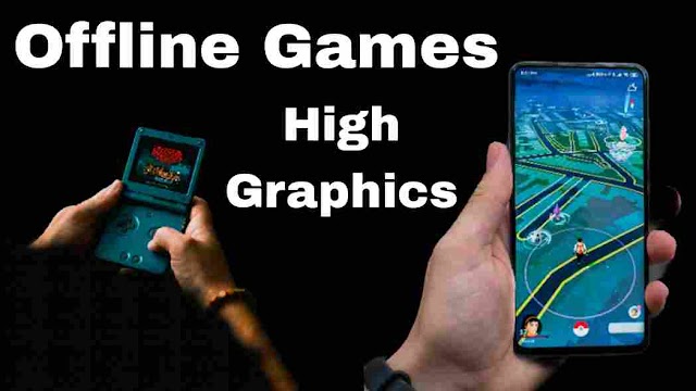 Best Android Games For Offline High Graphics