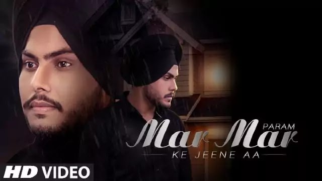  (मार के जीना आ)"Mar Mar Ke Jeena Aa Lyrics | Param