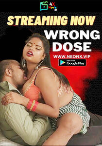 Wrong Dose 2023 NeonX Hindi