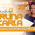 BRUNA KARLA NESTA QUARTA APÓS O TARDE SHOW ÁS 18:10h