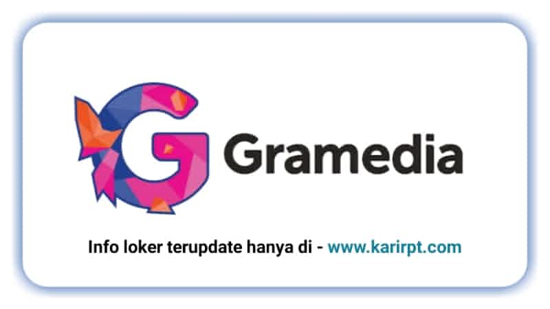 Info Loker Kerja Gramedia