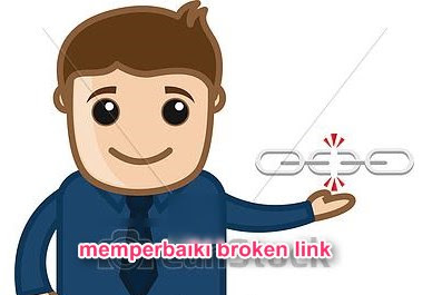 cara cek dan memperbaiki broken link blog