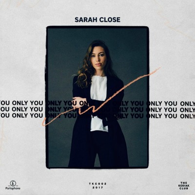 Sarah Close - Only You Lyrics