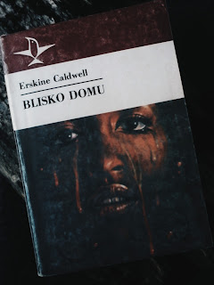 Blisko domu ● Erskine Caldwell